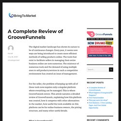 A Complete Review of GrooveFunnels - Bring To Market