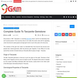 Complete Guide To Tanzanite Gemstone