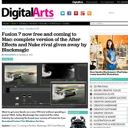 Fusion 7 now free and coming to Mac: complete version of the After Effects and Nuke rival given away by Blackmagic