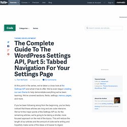 The Complete Guide To The WordPress Settings API, Part 5: Tabbed Navigation For Your Settings Page
