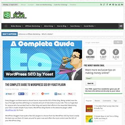 The Complete Guide to WordPress SEO by Yoast Plugin