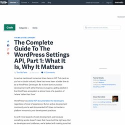 The Complete Guide To The WordPress Settings API, Part 1: What It Is, Why It Matters