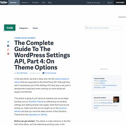The Complete Guide To The WordPress Settings API, Part 4: On Theme Options