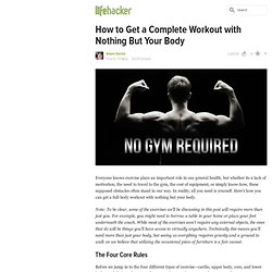How to Get a Complete Workout with Nothing But Your Body