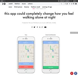 this app could completely change how you feel walking alone at night