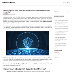 How to secure your device completely with McAfee Endpoint Security?