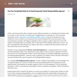 You Can Completely Rely On A Good Corporate Social Responsibility Agency!
