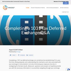 Completing a 1031 Tax Deferred Exchange Q&A : NNN360