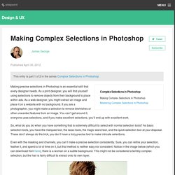 Making Complex Selections in Photoshop - DesignFestival