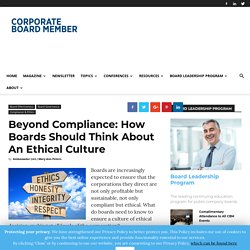 Beyond Compliance: How Boards Should Think About An Ethical Culture