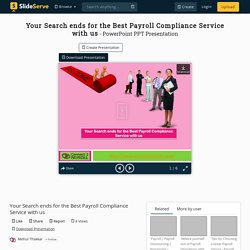 Your Search ends for the Best Payroll Compliance Service with us PowerPoint Presentation - ID:9885387