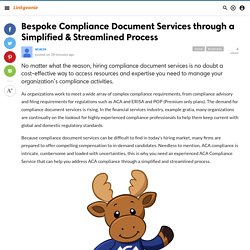 Bespoke Compliance Document Services through a Simplified & Streamlined Process