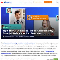 Best 5 HIPAA Compliant Texting Apps, APIs & SDKs in 2021 [Compared & Reviewed]
