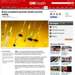 Even compliant parents doubt vaccine safety
