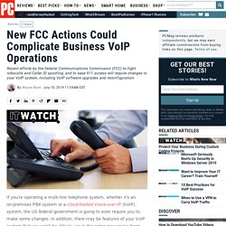 New FCC Actions Could Complicate Business VoIP Operations