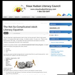The Not-So-Complicated Adult Literacy Equation « Sioux-Hudson Literacy Council