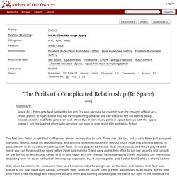 The Perils of a Complicated Relationship (In Space) - monj - White Collar