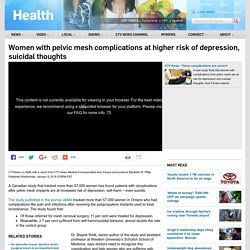 women-with-pelvic-mesh-complications-at-higher-risk-of-depression-suicidal-thoughts-1