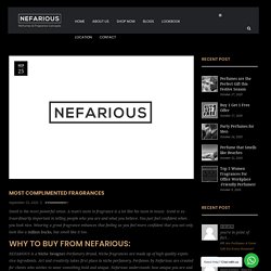Most Complimented Niche Fragrances By Nefarious Perfumes