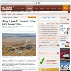Sociétés : «Il n'y a pas de complot contre Anne Lauvergeon»