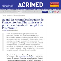 Quand les « complotologues » de Franceinfo font l’impasse sur la principale théorie du complot de l’ère Trump
