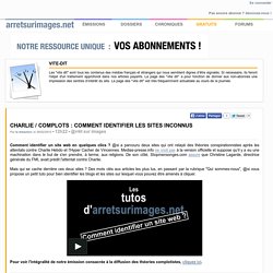 Charlie / complots : comment identifier les sites inconnus