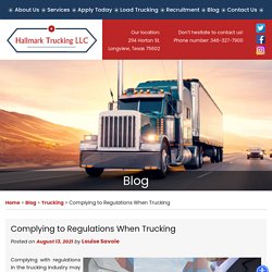 Complying to Regulations When Trucking