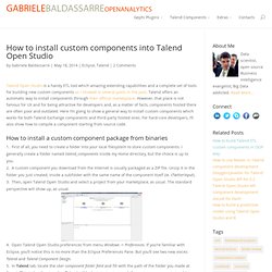 How to install custom components into Talend Open Studio - Gabriele Baldassarre Open Analytics