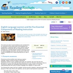 English Language Learners and the Five Essential Components of Reading Instruction