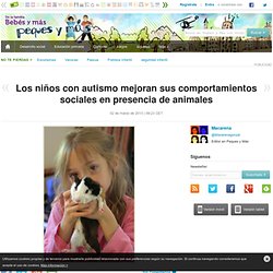 Los niños con autismo mejoran sus comportamientos sociales en presencia de animales