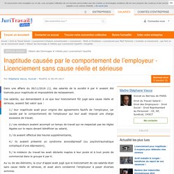 Inaptitude causée par le comportement de l’employeur - Licenciement sans cause réelle et sérieuse