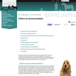 Chiens et communication, se faire comprendre de son chien - Comportement chien, Conseils de vétérinaires comportementalistes, fiches conseil éducation du chien communication du chien