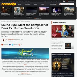 Sound Byte: Meet the Composer of Deus Ex: Human Revolution