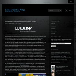 MIDI for the Game Music Composer: Wwise 2014.1