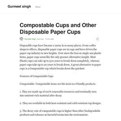 Compostable Cups and Other Disposable Paper Cups