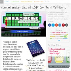 Comprehensive* List of LGBTQ+ Term Definitions