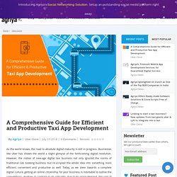 A Comprehensive Guide for Efficient Taxi App Development