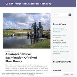 A Comprehensive Examination Of Mixed Flow Pump