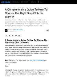 A Comprehensive Guide To How To Choose The Right Strip Club To Work In