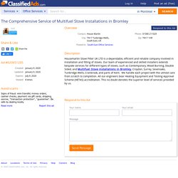 The Comprehensive Service of Multifuel Stove Installations in Bromley