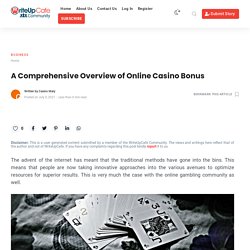 A Comprehensive Overview of Online Casino Bonus