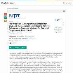 The ‘Wise List’– A Comprehensive Model for Drug and Therapeutics Committees to Achieve Adherence to Recommendations for Essential Drugs Among Prescribers? - Stichele - 2011 - Basic & Clinical Pharmacology & Toxicology
