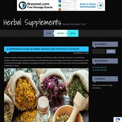 A Comprehensive Guide On Herbal Remedies And Their Effects On Health