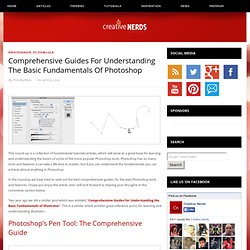 mprehensive Guides For Understanding The Basic Fundamentals Of Photoshop