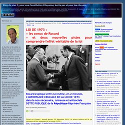 LOI DE 1973 : les aveux de Rocard et deux nouvelles pistes pour comprendre l'effet véritable de la loi