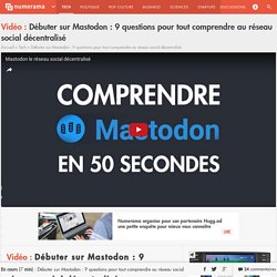 Débuter sur Mastodon : 9 questions pour tout comprendre au réseau social décentralisé - Tech