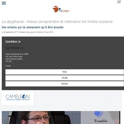 La dysphasie : mieux comprendre et intervenir en milieu scolaire