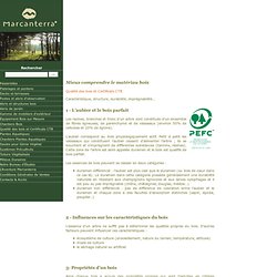 Mieux comprendre le matériau bois - Marcanterra Bois et Plantes