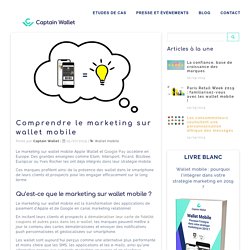 Comprendre le marketing sur wallet mobile