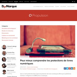 Pour mieux comprendre les protections de livres numériques - De Marque